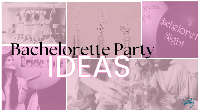 bachelorette party ideas from A Well Crafted party